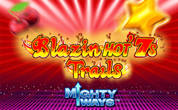 Blazin Hot 7’s Trail Mighty Ways