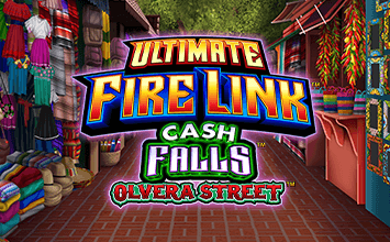 Ultimate Fire Link Cash Falls Olvera Street