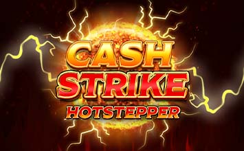 Cash Strike Hotstepper
