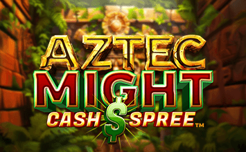 Aztec Might Cash Spree