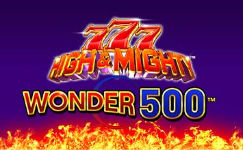 777 High and Mighty Wonder 500