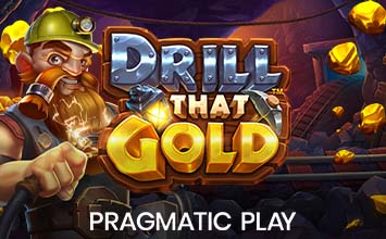 Drill That Gold