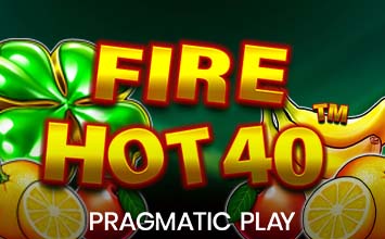 Fire Hot 40