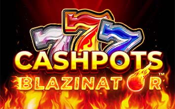 Cashpots Blazinator