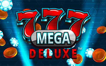 777 Mega Deluxe