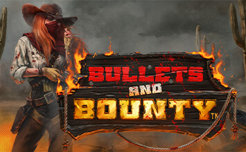 Bullets and Bounty
